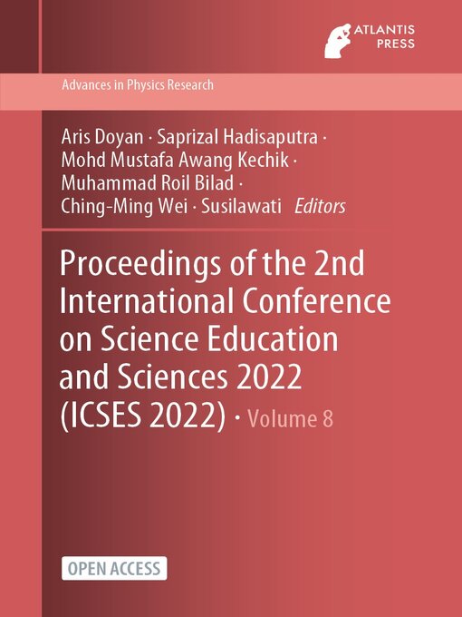 Title details for Proceedings of the 2nd International Conference on Science Education and Sciences 2022 (ICSES 2022) by Aris Doyan - Available